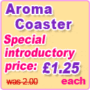 Special Introductory Price of �1.25 each Aroma Coaster - thats 37% price discount